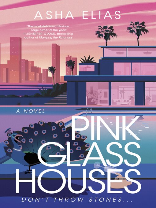 Title details for Pink Glass Houses by Asha Elias - Available